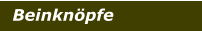 Beinknöpfe
