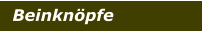 Beinknöpfe