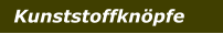 Kunststoffknöpfe
