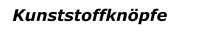Kunststoffknöpfe