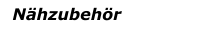 Nähzubehör