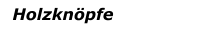 Holzknöpfe