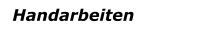 Handarbeiten
