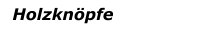 Holzknöpfe