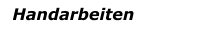 Handarbeiten